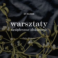 Warsztaty | świąteczne dekoracje