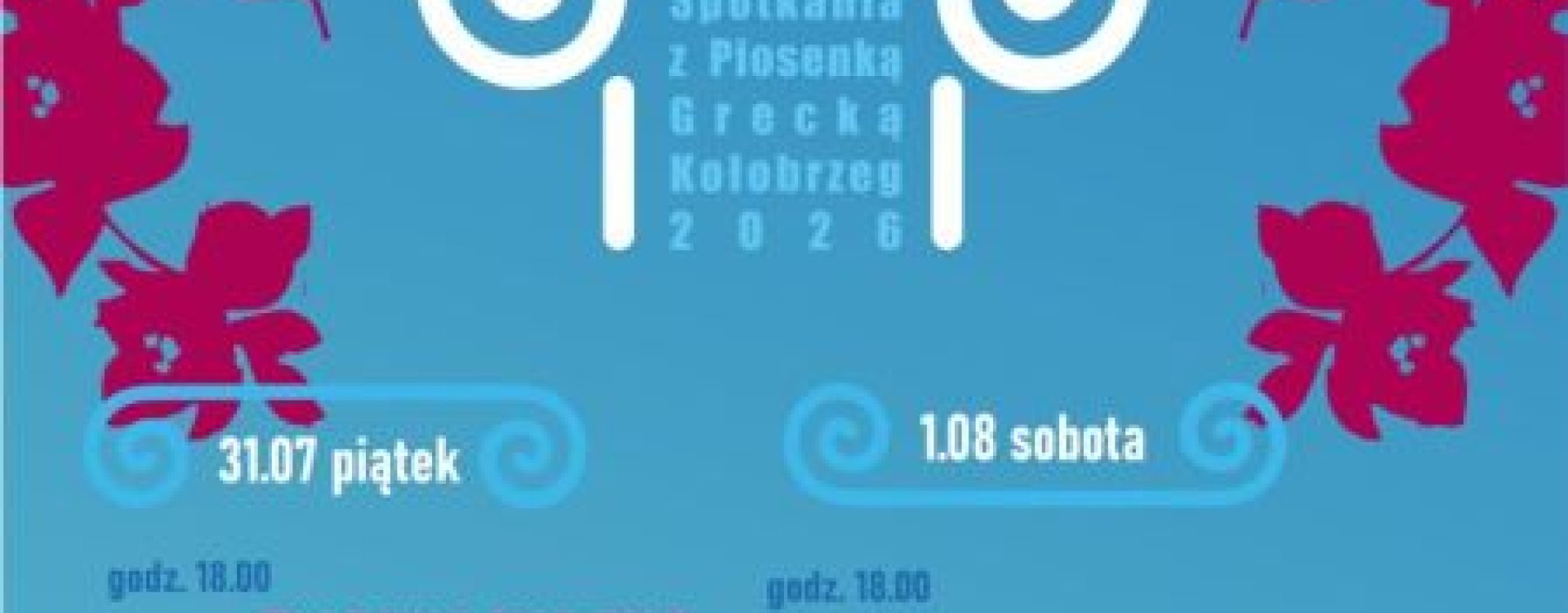 31.07-1.08 BALTIC GREECE – Nadmorskie Spotkania z Piosenką Grecką