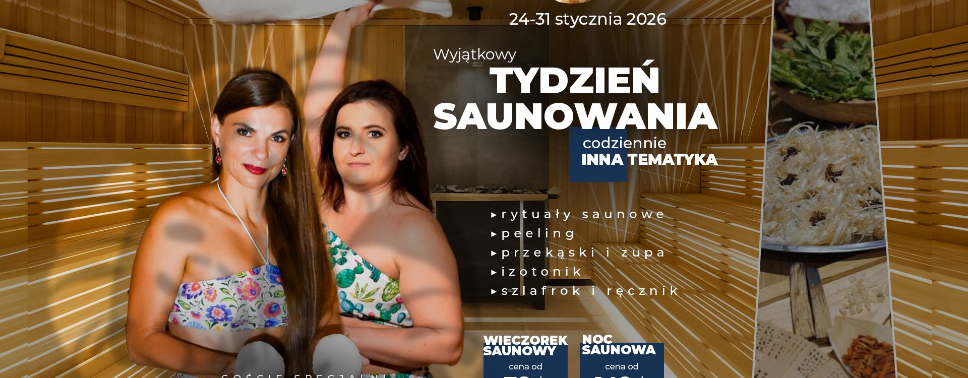24-31.01. TYDZIEŃ SAUNOWANIA z ILONĄ I NINĄ, NOCE I WIECZORKI SAUNOWE
