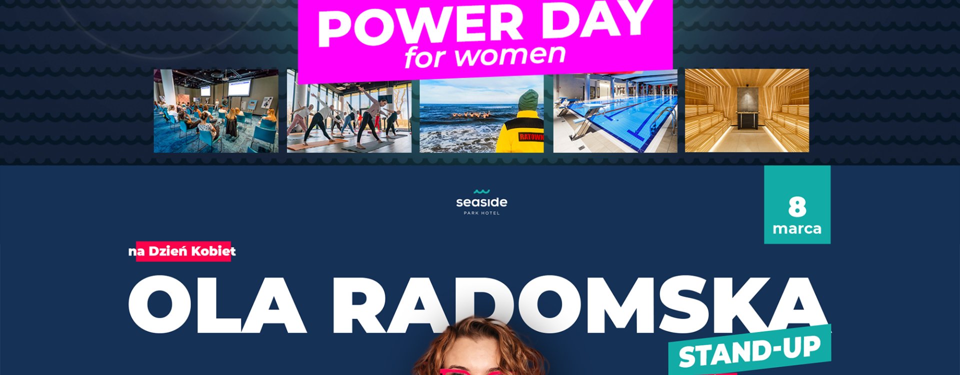 Dzień Kobiet | Stand up z Aleksandrą Radomską oraz Power Day - czyli wyjątkowy weekend dla Kobiet 
