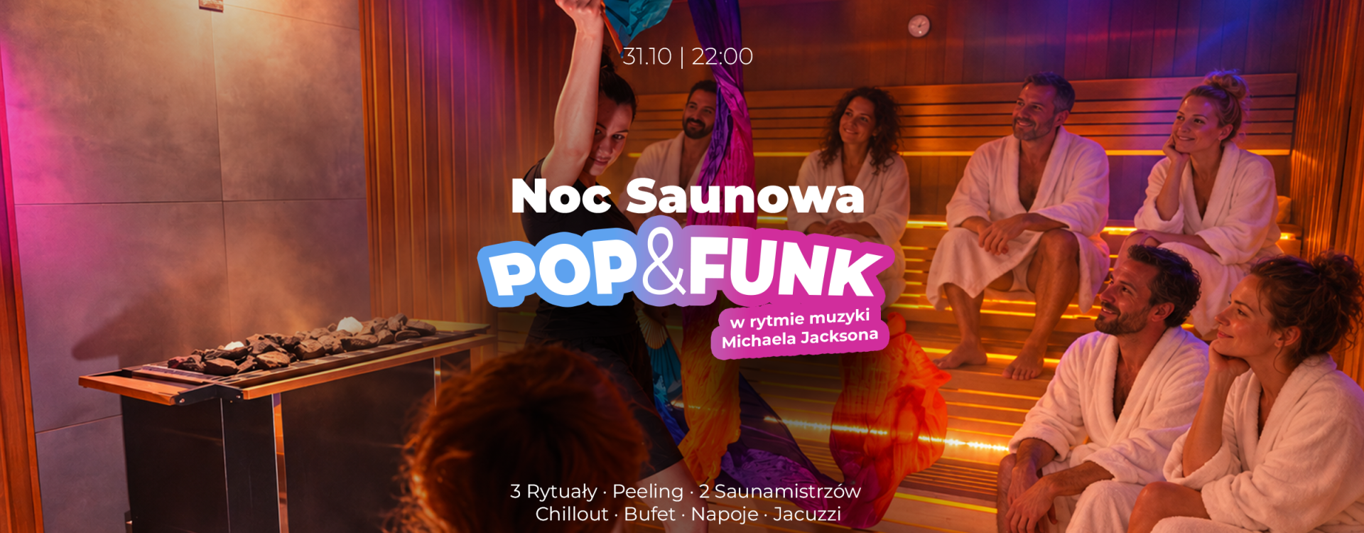 Noc Saunowa | 31.10 | POP & FUNK w rytmie Michaela Jacksona