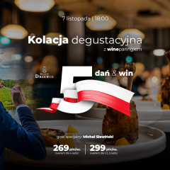 Kolacja Degustacyjna | 7.11 | 5 Win • 5 Dań 