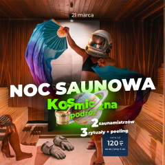 21.03 Noc Saunowa z Dwoma Saunamistrzami 