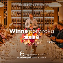 23.10 Degustacja 6 win | Winne Pory Roku: JESIEŃ | Aksamitna podróż przez winnice świata