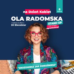 8.03 | International Women's Day, Stand up - Ola Radomska