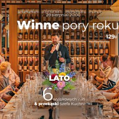 28.08 Degustacja 6 win | Winne Pory Roku: LATO Słodka podróż po winnicach świata