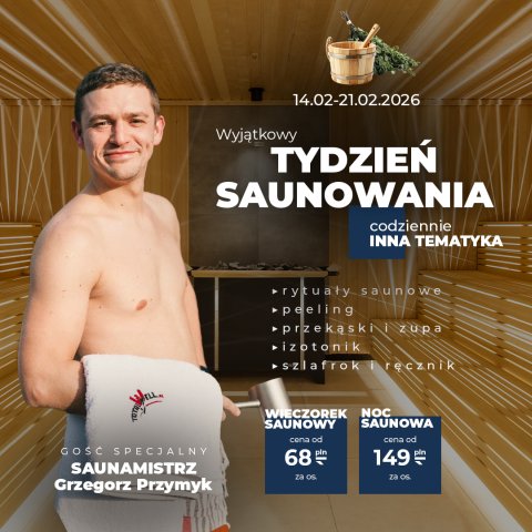 Wspomnienie Tygodnia Saunowania z Grzegorzem Przymykiem 14–21 lutego 2026 | Seaside Park Hotel Kołobrzeg