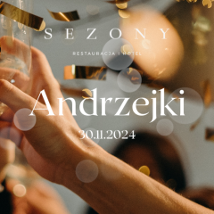 Andrzejki 2024 w Sezony Restauracja i Hotel
