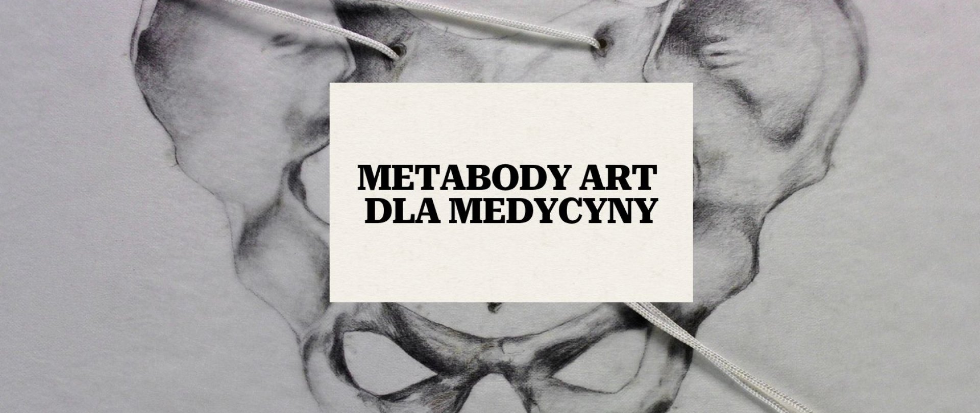 MetaBody Art dla Medycyny