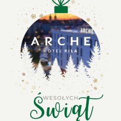 Wesołych Świąt od całego zespołu Arche Hotel Piła