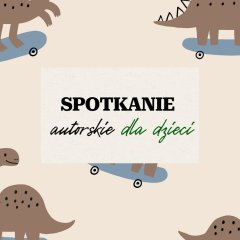 Spotkanie autorskie dla dzieci. 