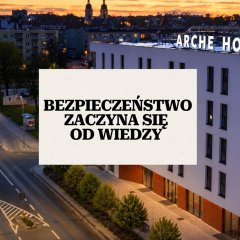 Bezpieczeństwo zaczyna się od wiedzy