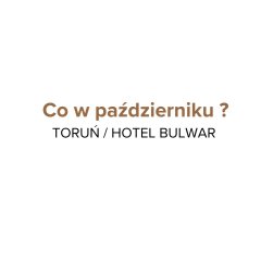 Październik w Toruniu