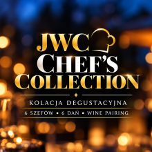JWC Chef’s Collection – kolacja degustacyjna 6 Szefów Kuchni & Wine Pairing