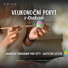 Velikonoce v Krakově v Hotelu Swing****