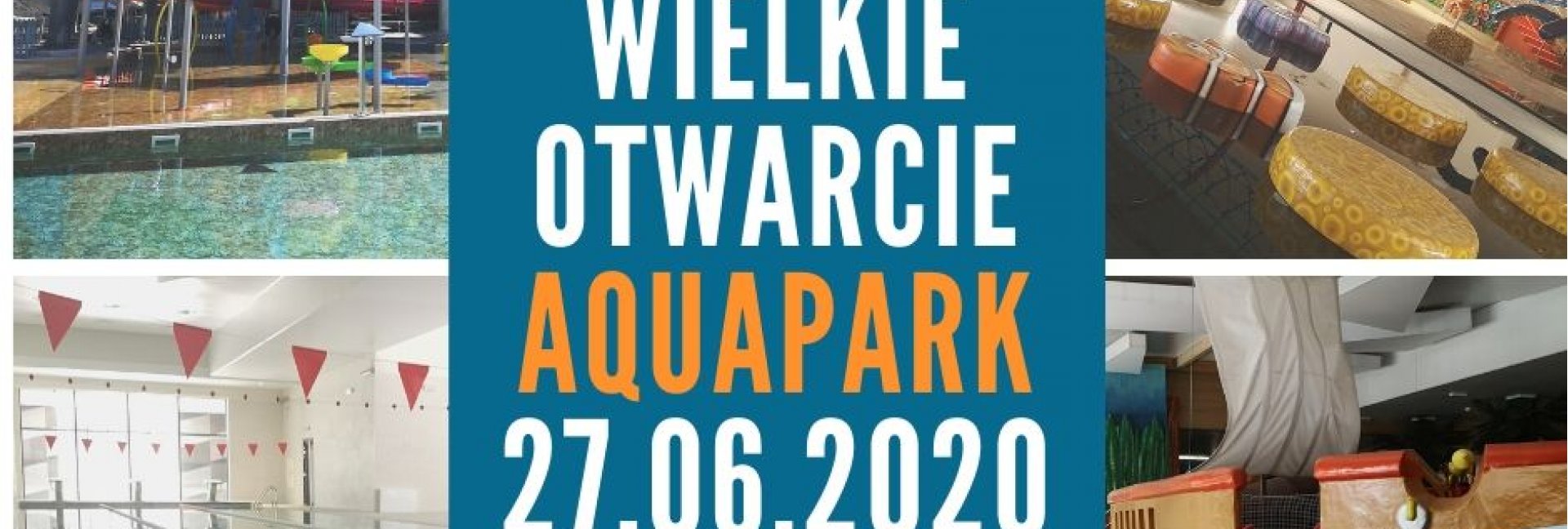 AQUAPARK - ZAPRASZAMY JUŻ OD JUTRA - 27.06.2020