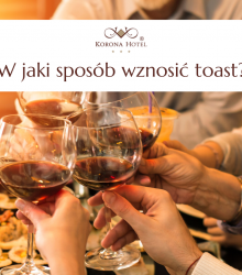W jaki sposób wznosić toast?