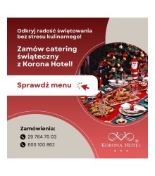 Świąteczny catering prosto z Korona Hotel