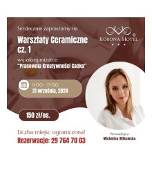 Warsztaty ceramiczne cz. 1 - 21.09.2024 r.