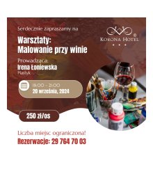 Warsztaty: Malowanie przy winie 20.09.2024