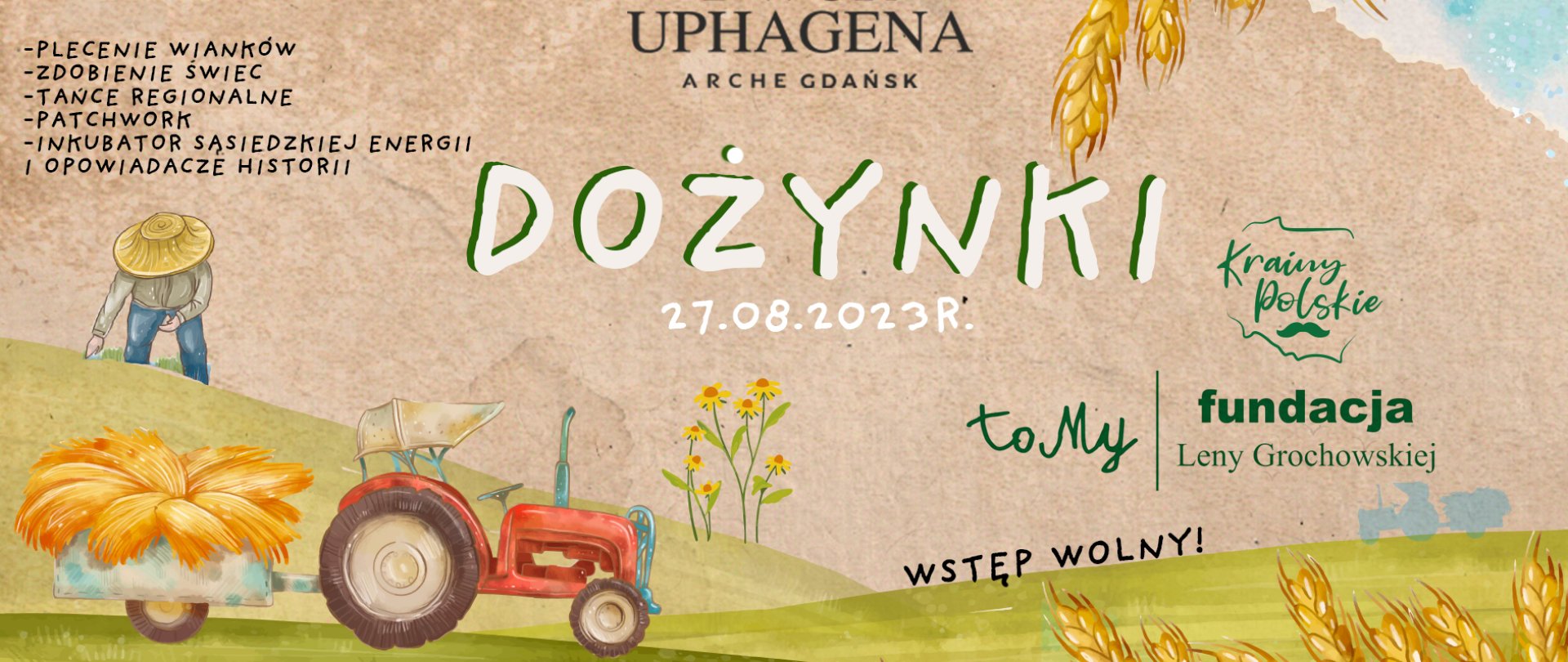 Dożynki ARCHE - Pożegnanie Wakacji, Festiwal Krainy Polskie