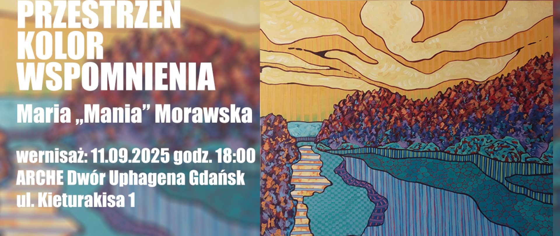 Wystawa malarstwa PRZESTRZEŃ | KOLOR | WSPOMNIENIA Marii Morawskiej