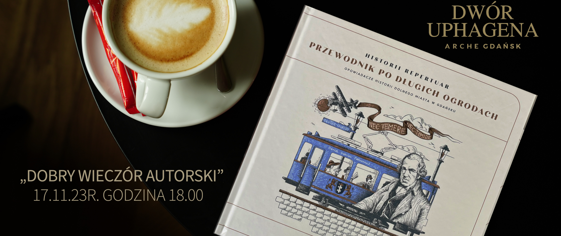 Dobry Wieczór autorski z ARCHE Dwór Uphagena Gdańsk