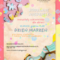 Rodzinna Niedziela pod hasłem - DZIEŃ MARZEŃ już 24.09.2023 w ARCHE Dwór Uphagena Gdańsk