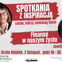 Spotkanie z Inspiracją: Joanna Łopuszyńska – Finanse w naszym życiu