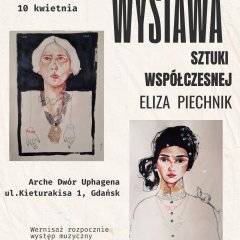 Wystawa sztuki współczesniej Eliza Piechnik