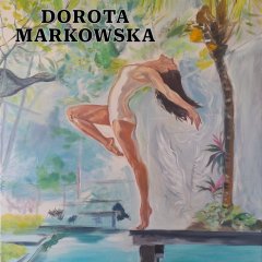Dorota Markowska wystawa malarstwa 2.10-7.11.2026