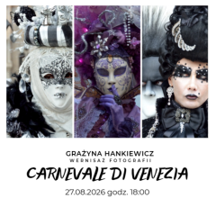 Carnevale di Venezia – fotograficzna podróż Grażyny Hankiewicz