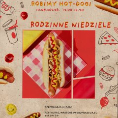 Rodzinne niedziele - DZIEŃ MUSZTARDY, robimy HOT DOGI!
