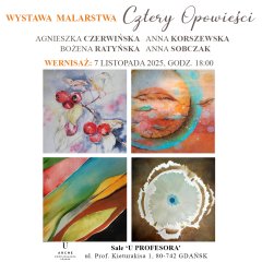 Wernisaż i wystawa malarstwa CZTERY OPOWIEŚCI
