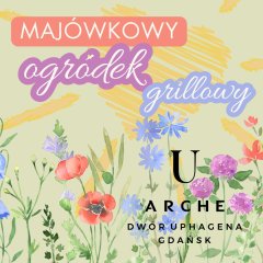 Majówkowy ogródek grillowy