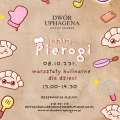 Rodzinne Niedziele - tematyczne warsztaty kulinarne "Lepimy pierogi"