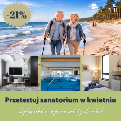 Przetestuj nadmorskie sanatorium w kwietniu! Zyskaj 21% rabatu na wybrane pakiety zdrowotne!