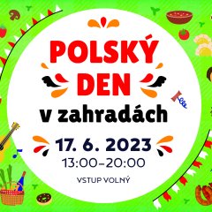 Dzień Polski w czeskiej Pradze! Polský den v zahradách 2023!