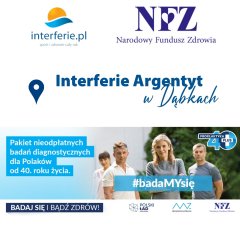 Miasteczko profilaktyczne 40 PLUS w Interferie Argentyt w Dąbkach