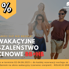 Zarezerwuj swoje wymarzone WAKACJE w opcji BB=HB – tylko przez 72 godziny!