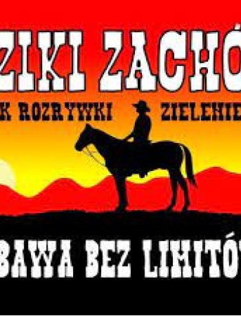 Dziki Zachód - Park Rozrywki w Zieleniewie