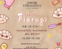 Rodzinne Niedziele - tematyczne warsztaty kulinarne "Lepimy pierogi"