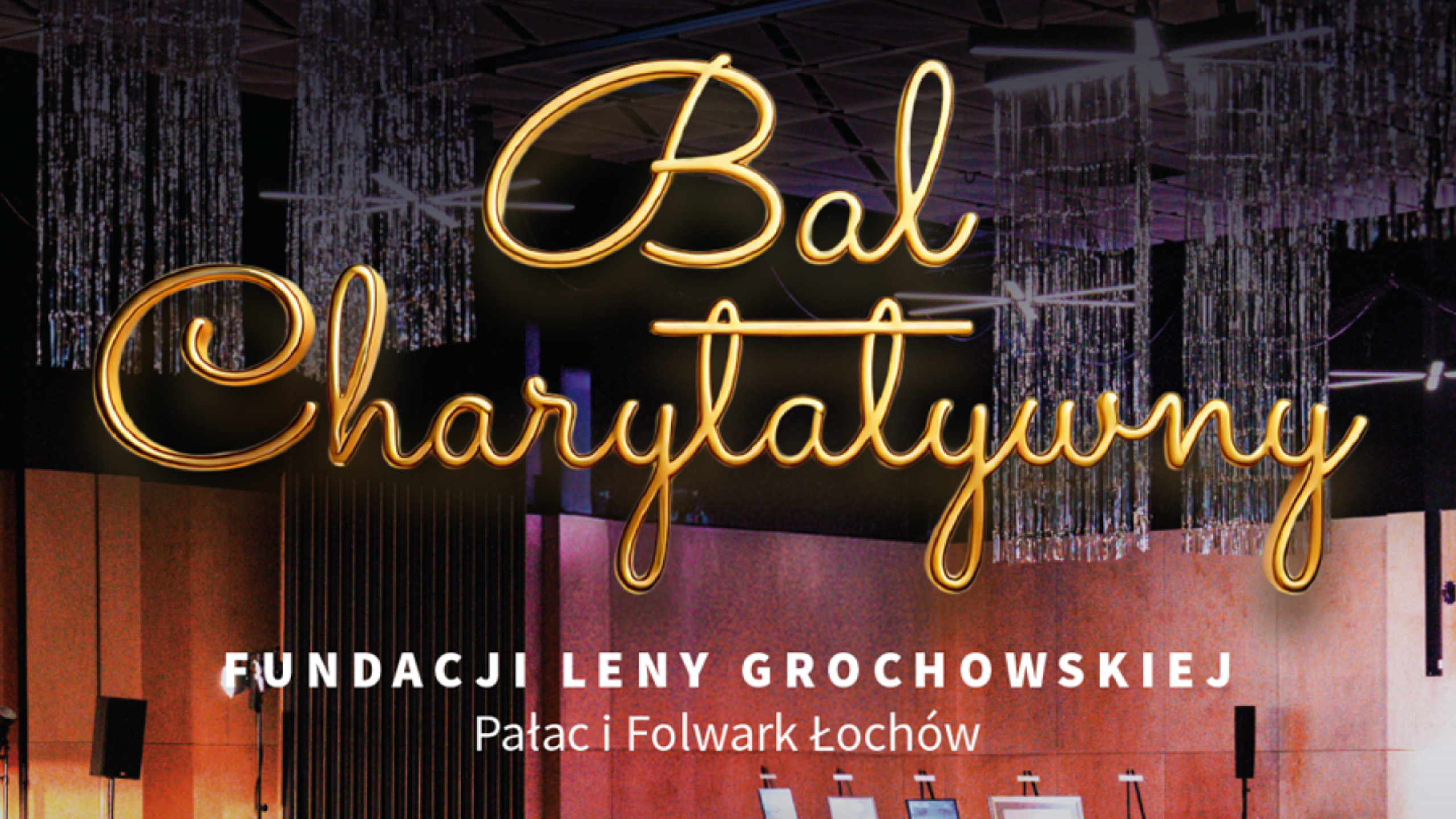 Charytatywny Bal Fundacji Leny Grochowskiej