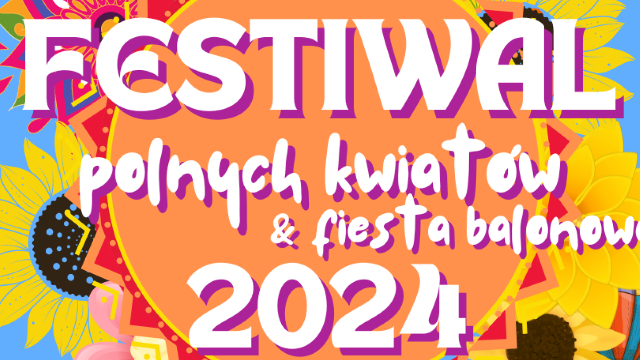 Festiwal Polnych Kwiat&oacute;w & Fiesta Balonowa