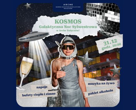 KOSMOS Sylwester w Nałęczowie - Galaktyczna Noc Sylwestrowa!