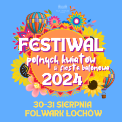 Festiwal Polnych Kwiatów & Fiesta Balonowa