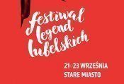 Festiwal Legend Lubelskich - odwiedź Lublin 21-23.09!